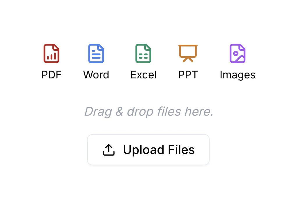 Upload files in any format: PDF, Word, Excel, PPT, images